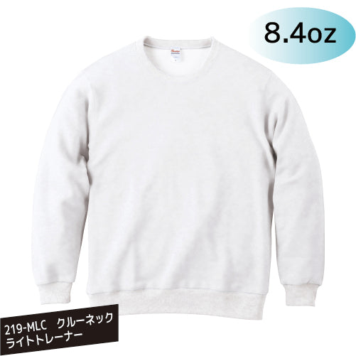 00219-MLC 8.4oz クルーネックライトトレーナー